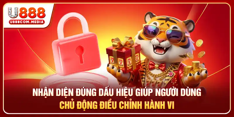 Nhận diện đúng dấu hiệu giúp người dùng chủ động điều chỉnh hành vi