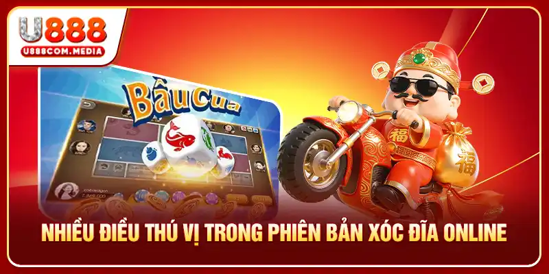 Nhiều điều thú vị trong phiên bản xóc đĩa online